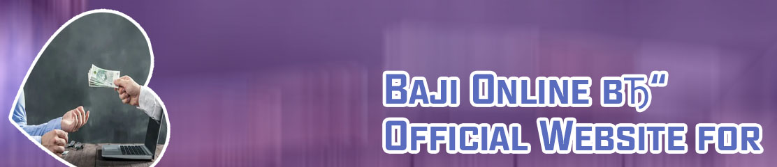 Baji bet earn money